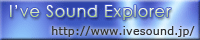 I've Sound Explorer�T�C�g�o�i�[